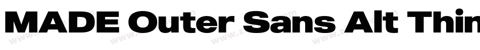 MADE Outer Sans Alt Thin PERSONAL USE字体转换